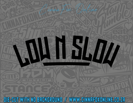 Low n Slow Decal