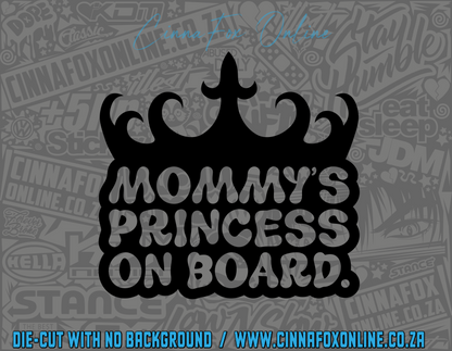 Mommy's Princess On Board Decal