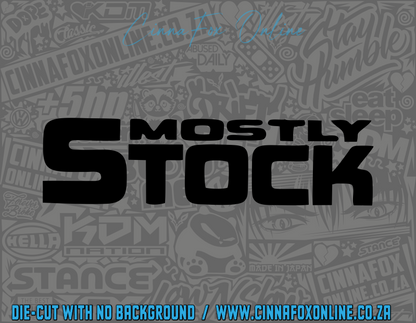 Mostly Stock Decal