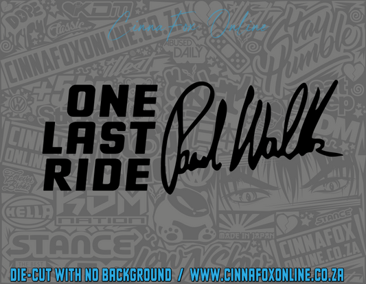 One Last Ride - Signature Decal
