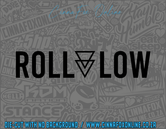 Roll Low Decal