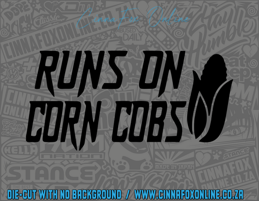 Runs On Corn Cobs Decal