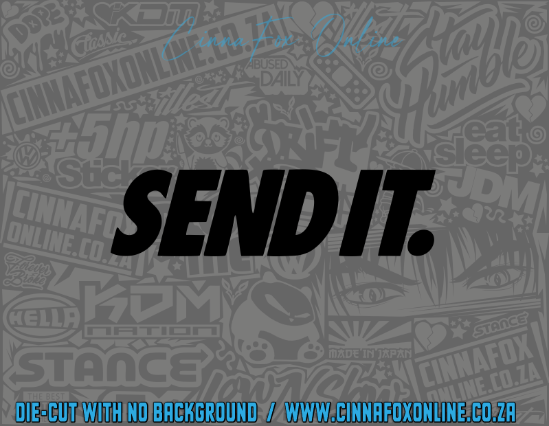 SEND IT. Decal