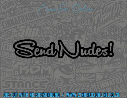 Send Nudes! Decal