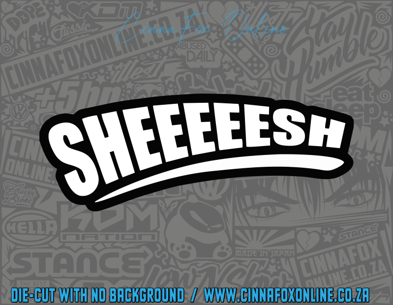 Sheeeeesh Solid 03 Decal