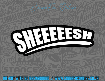 Sheeeeesh Solid 03 Decal