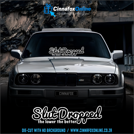 Sl*t Dropped Decal