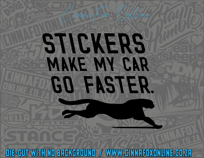 Stickers Make My Car Go Faster Decal