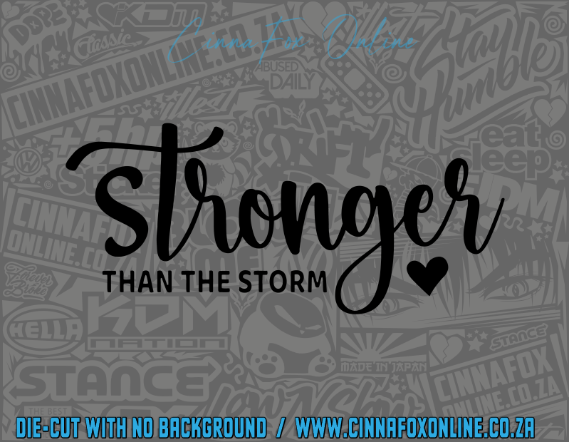Stronger Than The Storm Decal