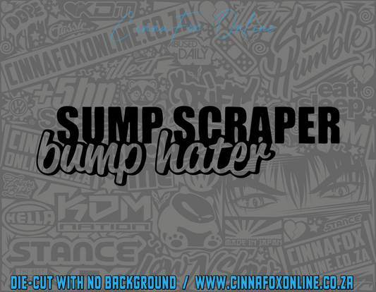 Sump Scraper Bump Hater Decal