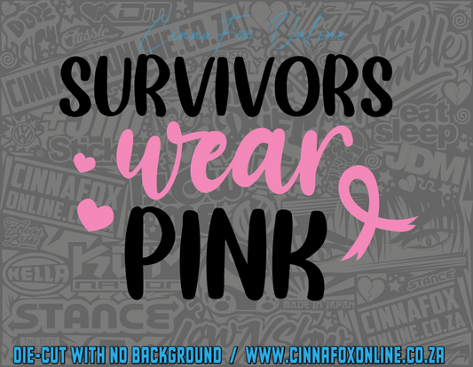 Survivors Wear Pink Decal
