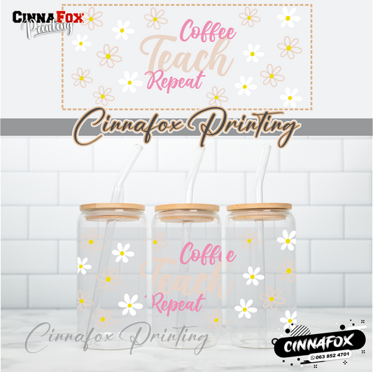 Coffee Teach Repeat Glass Cup With Lid & Straw