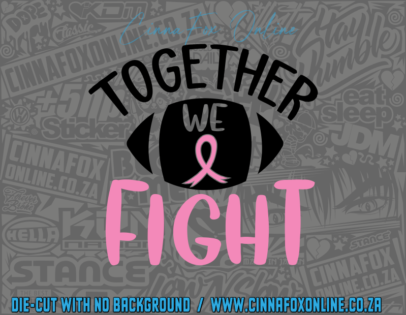 Together We Fight Decal