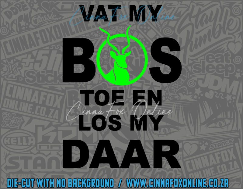 Custom Vat My Bos Toe En Los My Daar Decal