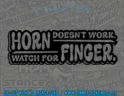 Horn Doesn't Work Watch For Finger Decal